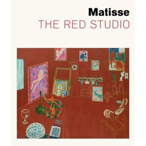 Matisse: The Red Studio -- Henri Matisse